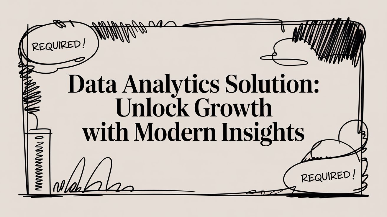 Unlocking Business Growth with a Modern Data Analytics Solution